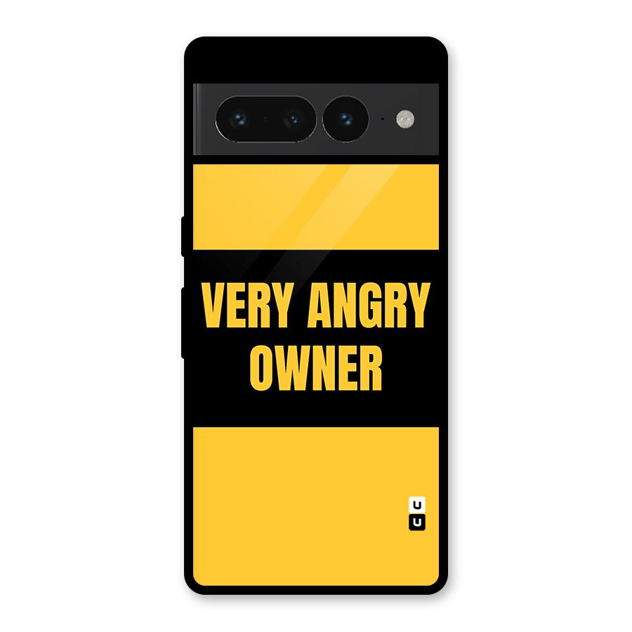 Angry Owner Glass Back Case for Google Pixel 7 Pro