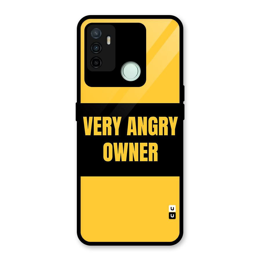 Angry Owner Glass Back Case for Oppo A53