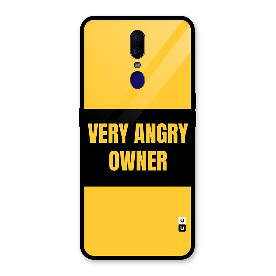 Angry Owner Glass Back Case for Oppo F11