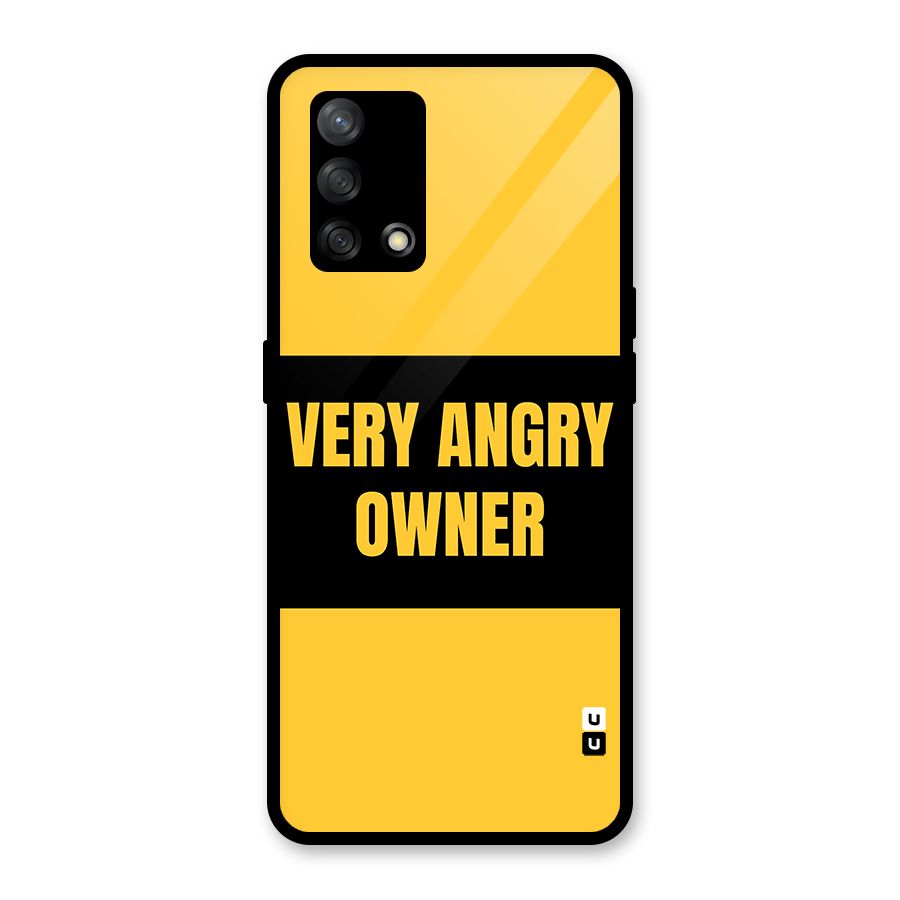 Angry Owner Glass Back Case for Oppo F19