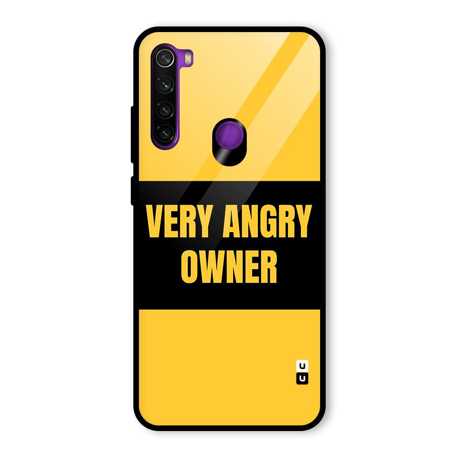 Angry Owner Glass Back Case for Redmi Note 8