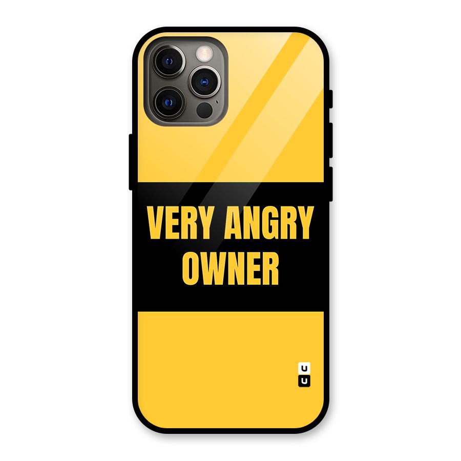 Angry Owner Glass Back Case for iPhone 12 Pro