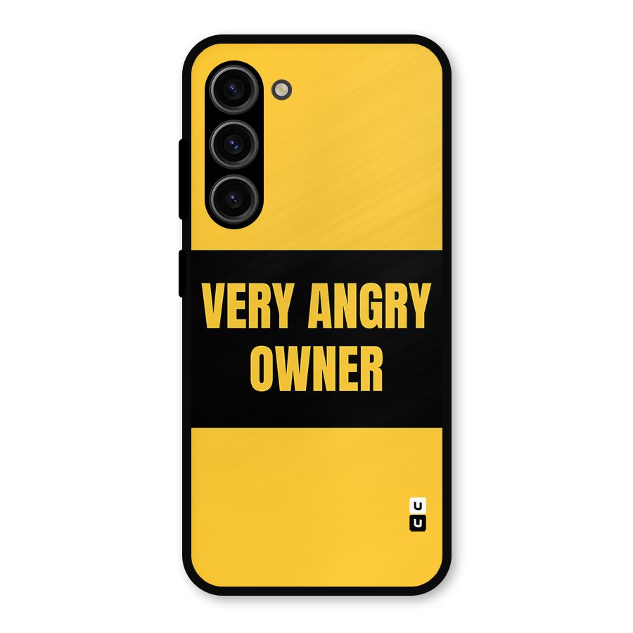 Angry Owner Metal Back Case for Galaxy S23
