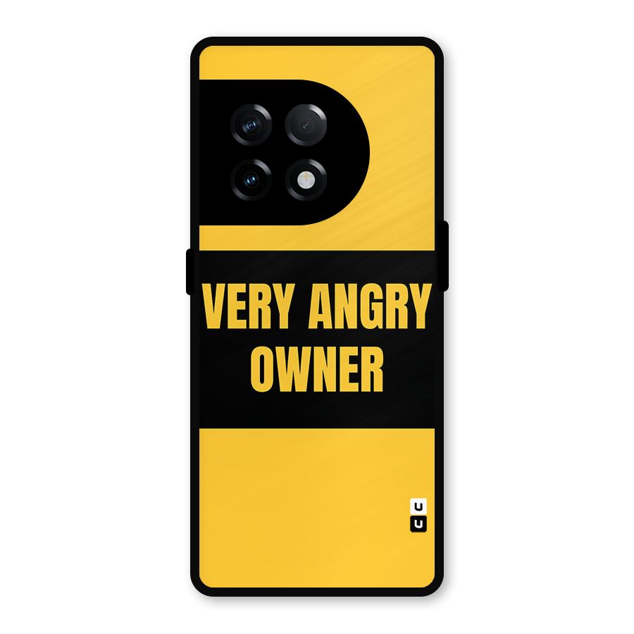 Angry Owner Metal Back Case for OnePlus 11R