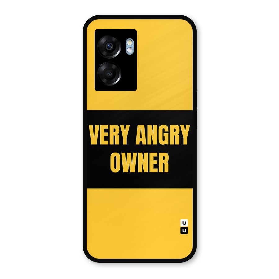 Angry Owner Metal Back Case for Oppo K10 (5G)