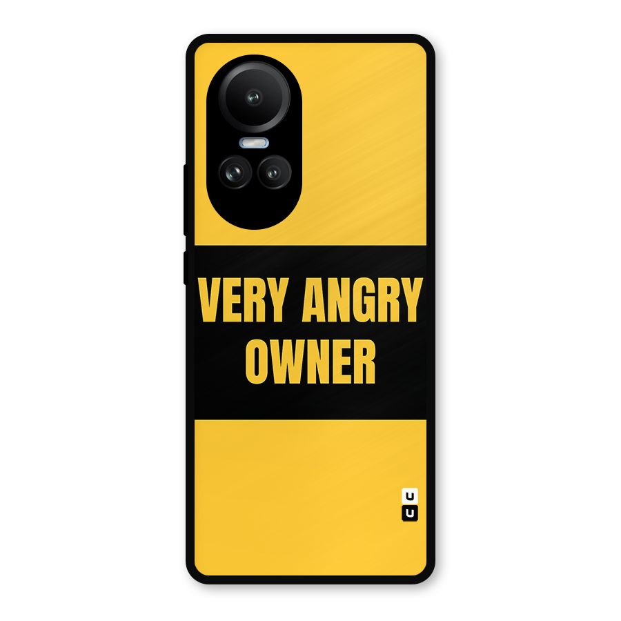Angry Owner Metal Back Case for Oppo Reno10 Pro