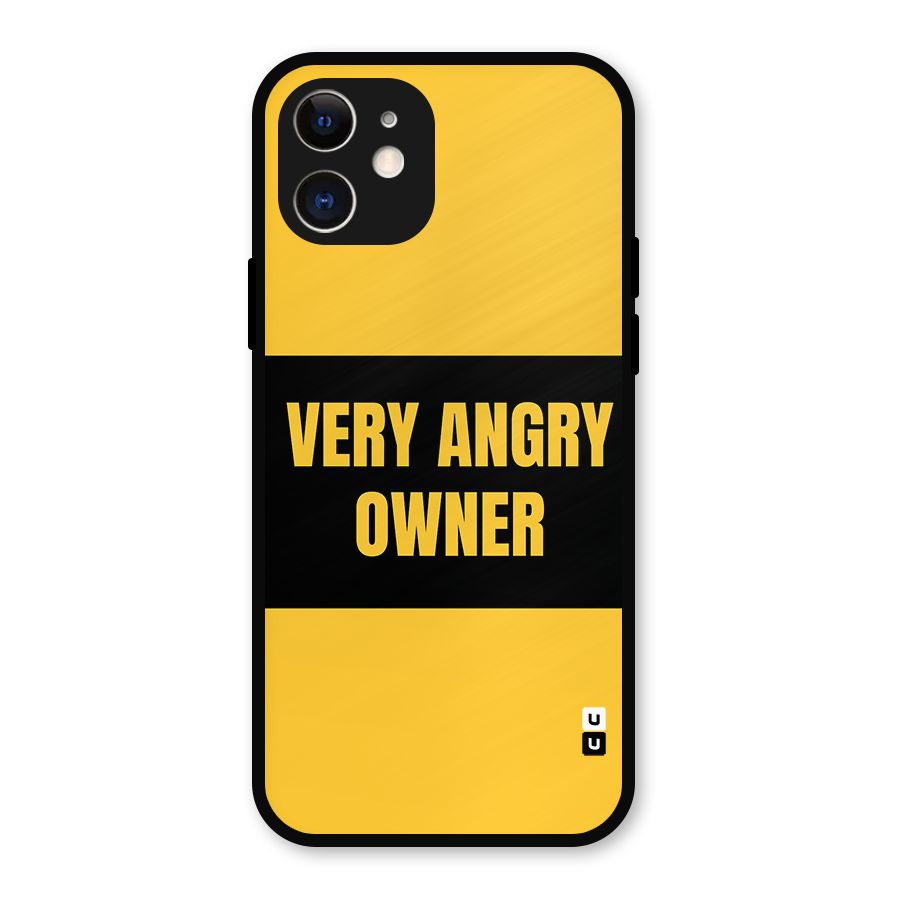 Angry Owner Metal Back Case for iPhone 12