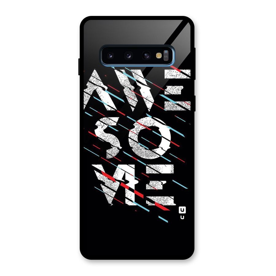 Awesome Me Glass Back Case for Galaxy S10