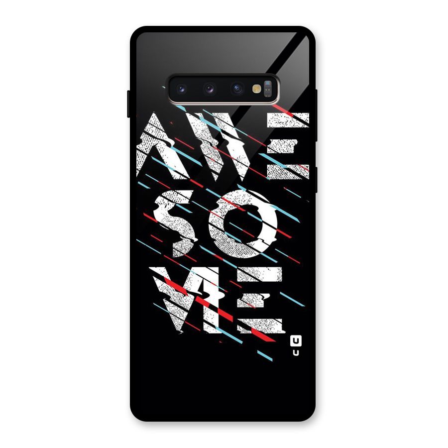 Awesome Me Glass Back Case for Galaxy S10 Plus