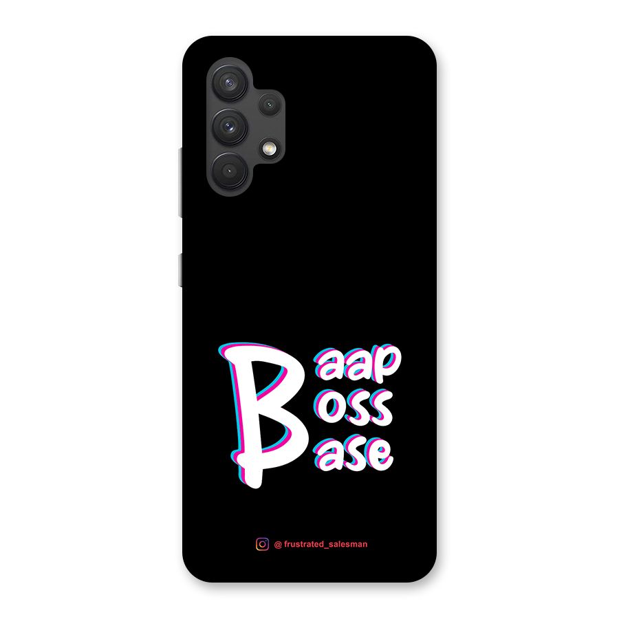 Baap Boss Base Black Back Case for Galaxy A32