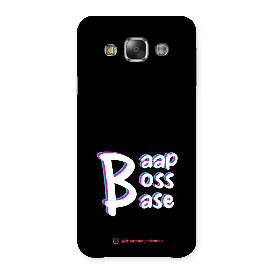 Baap Boss Base Black Back Case for Galaxy E7