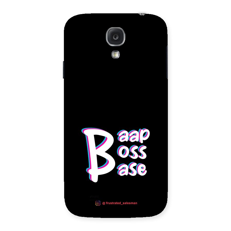 Baap Boss Base Black Back Case for Samsung Galaxy S4
