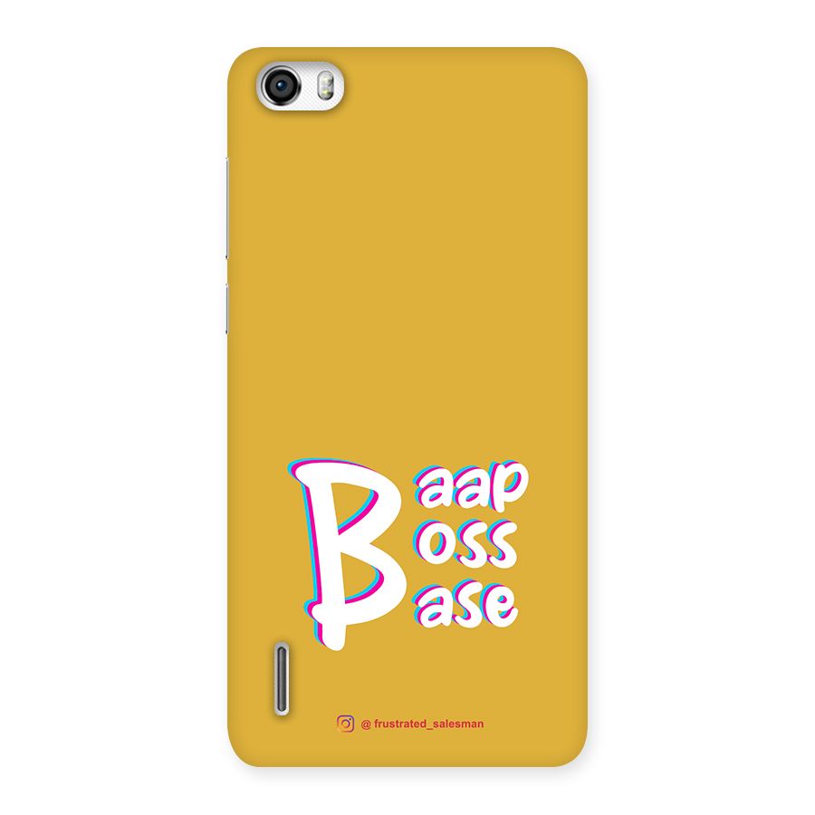 Baap Boss Base Mustard Yellow Back Case for Honor 6