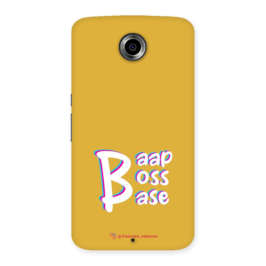 Baap Boss Base Mustard Yellow Back Case for Nexsus 6