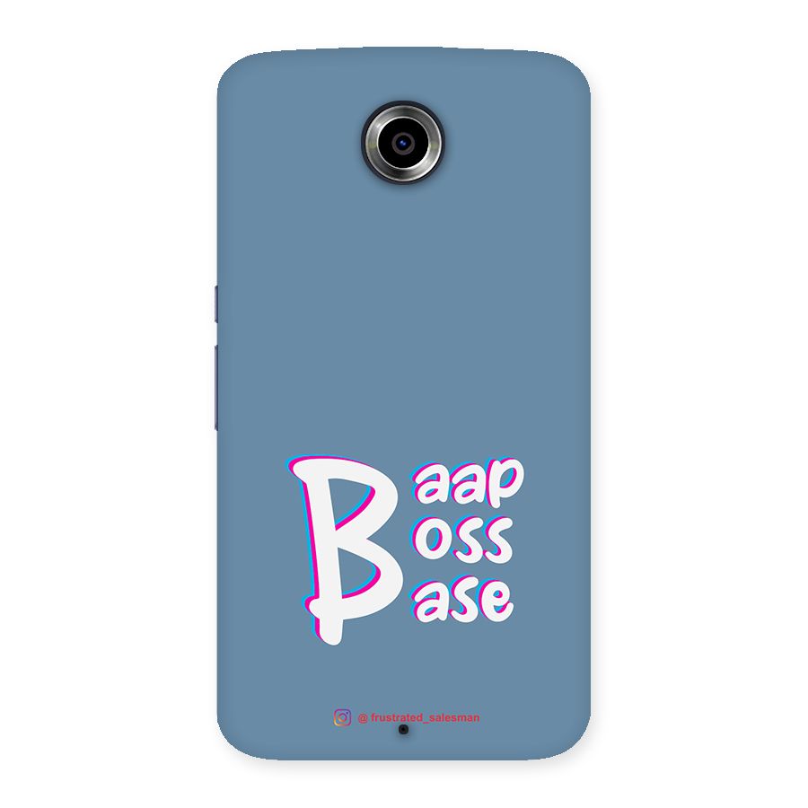 Baap Boss Base SteelBlue Back Case for Nexsus 6