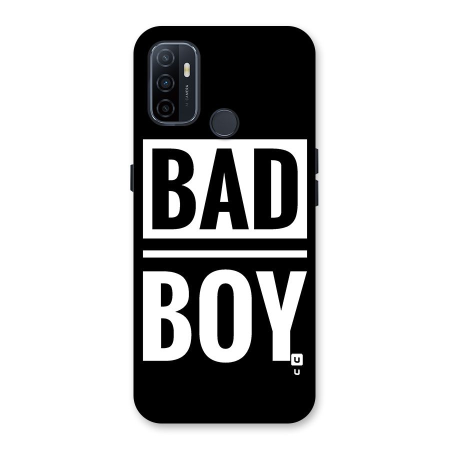 Bad Boy Back Case for Oppo A32