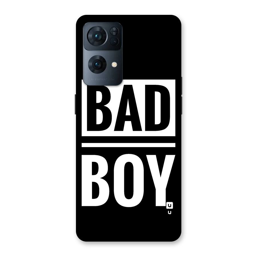 Bad Boy Back Case for Oppo Reno7 Pro 5G