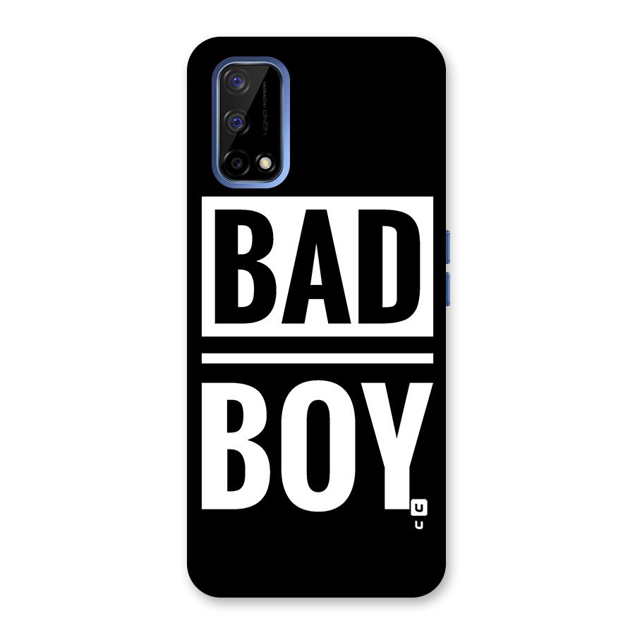 Bad Boy Back Case for Realme Narzo 30 Pro