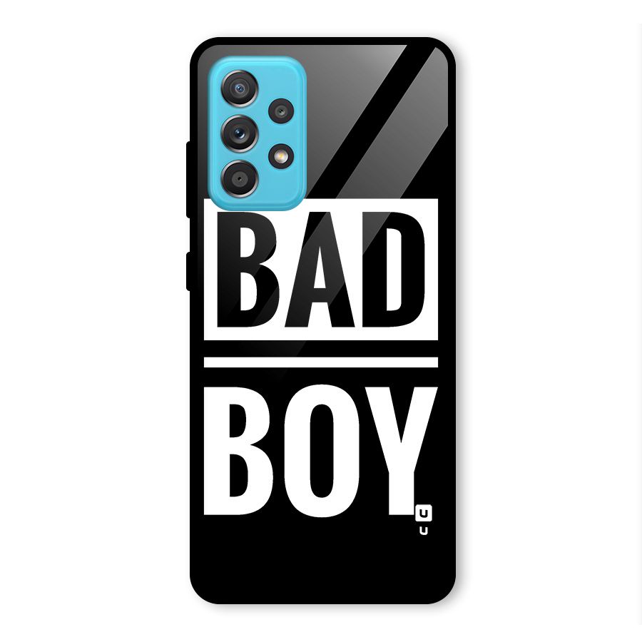Bad Boy Glass Back Case for Galaxy A52