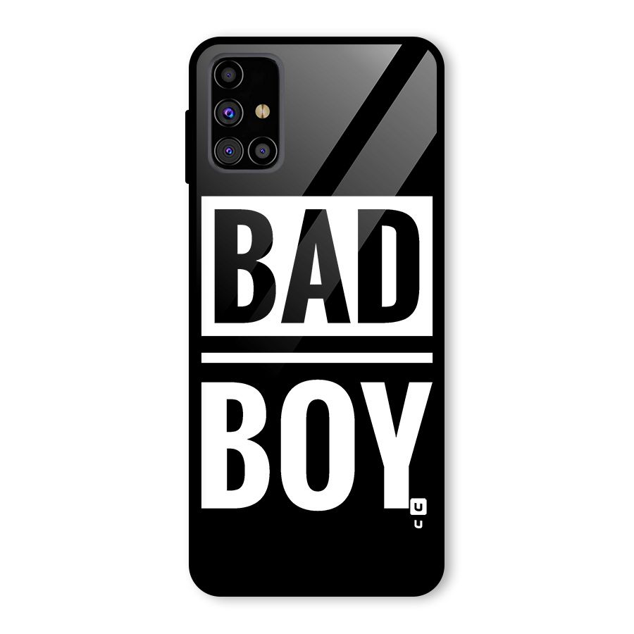 Bad Boy Glass Back Case for Galaxy M31s