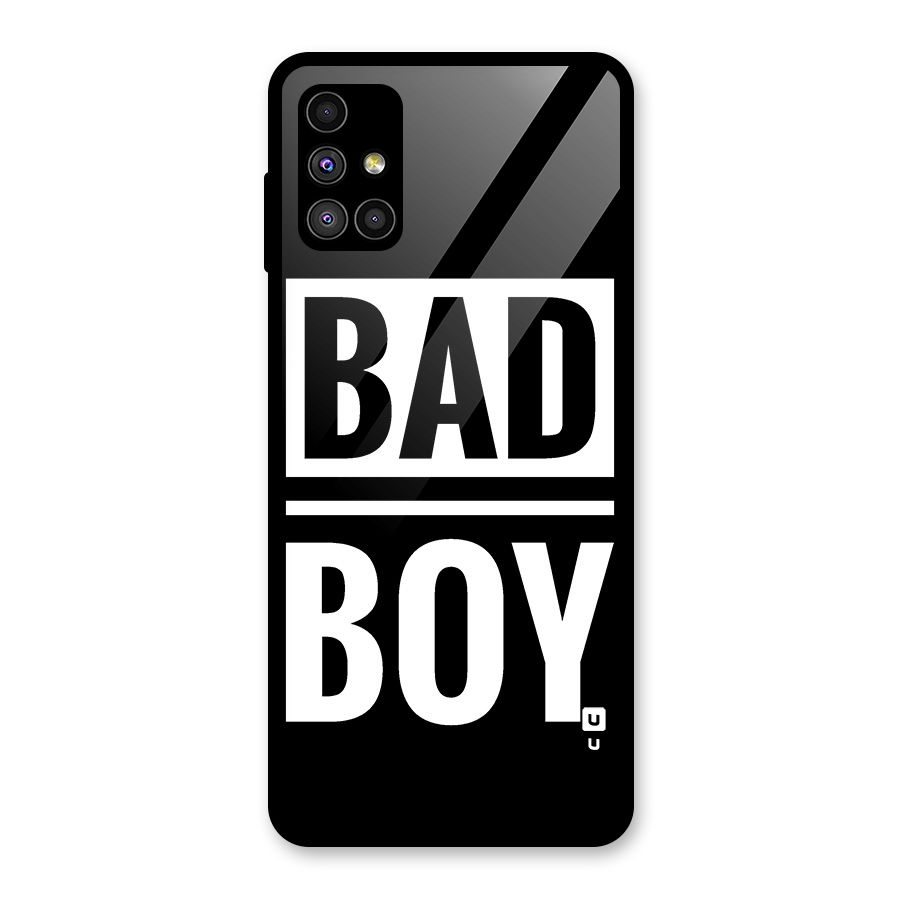 Bad Boy Glass Back Case for Galaxy M51