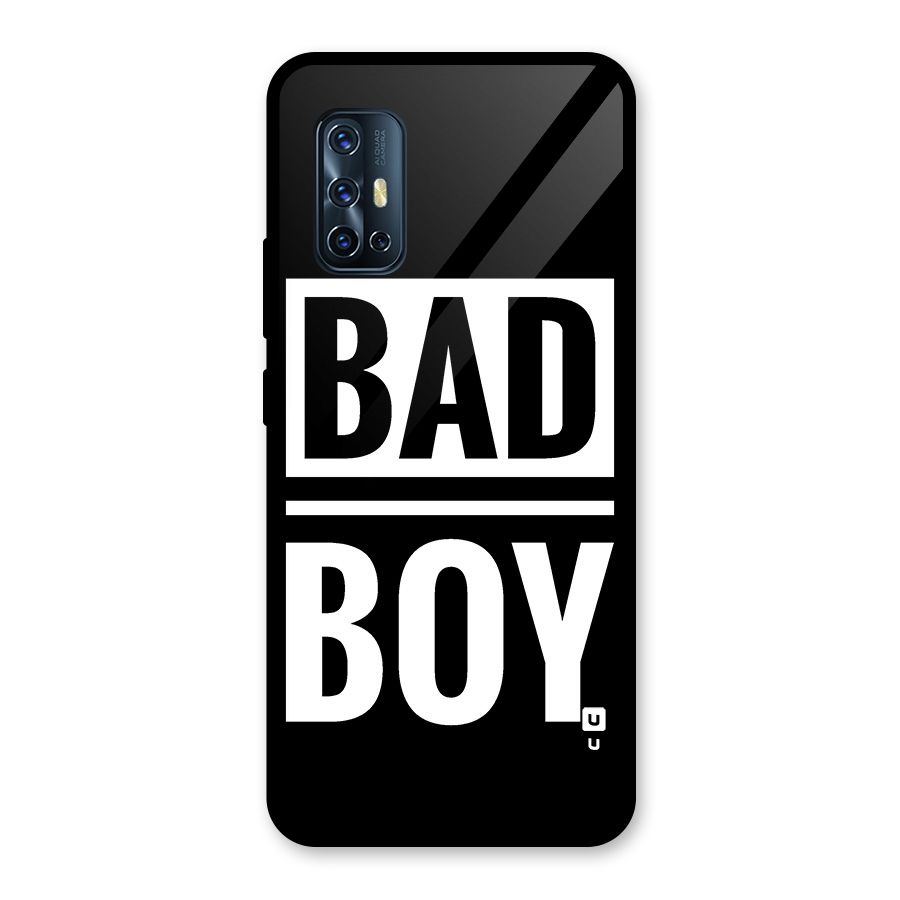 Bad Boy Glass Back Case for Vivo V17