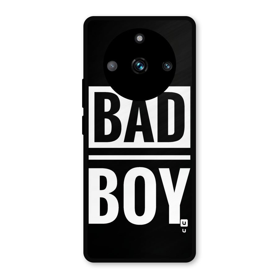 Bad Boy Metal Back Case for Realme 11 Pro Plus