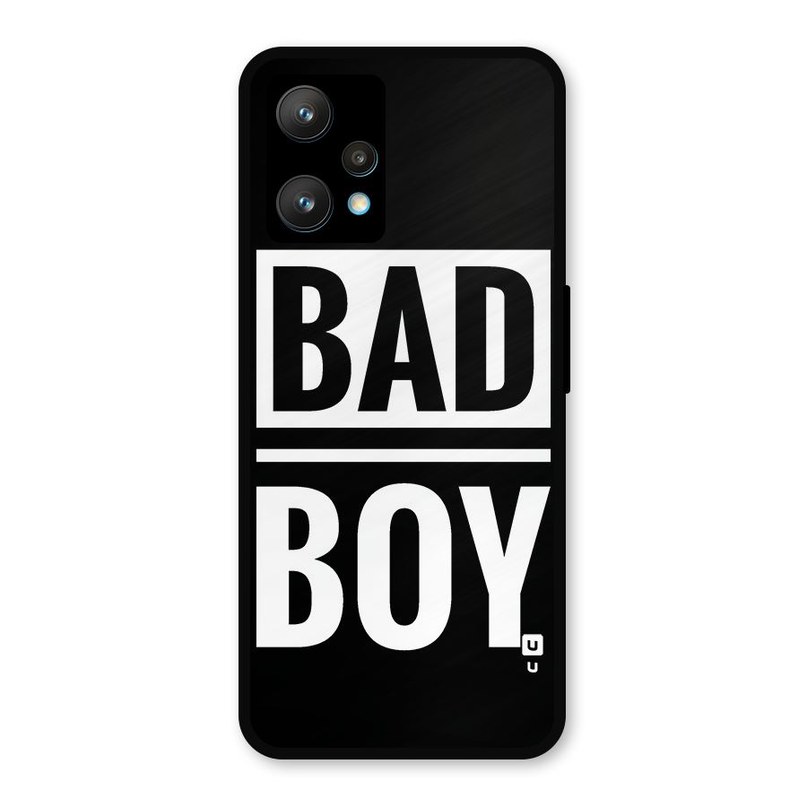 Bad Boy Metal Back Case for Realme 9 Pro Plus 5G