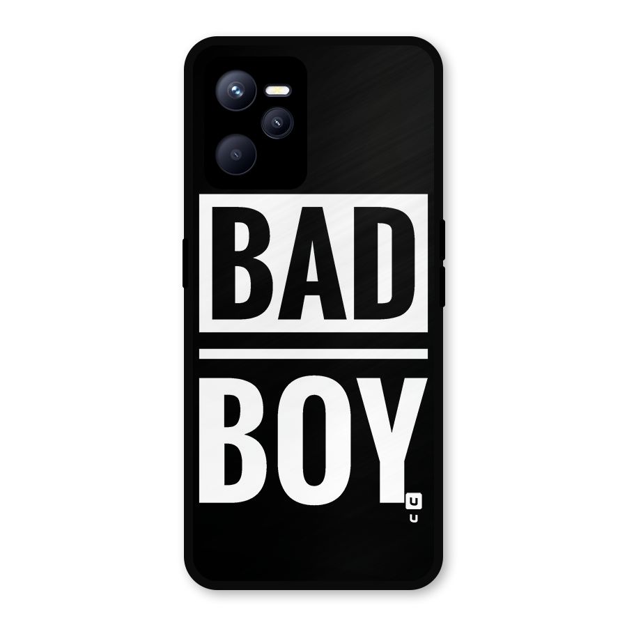 Bad Boy Metal Back Case for Realme C35