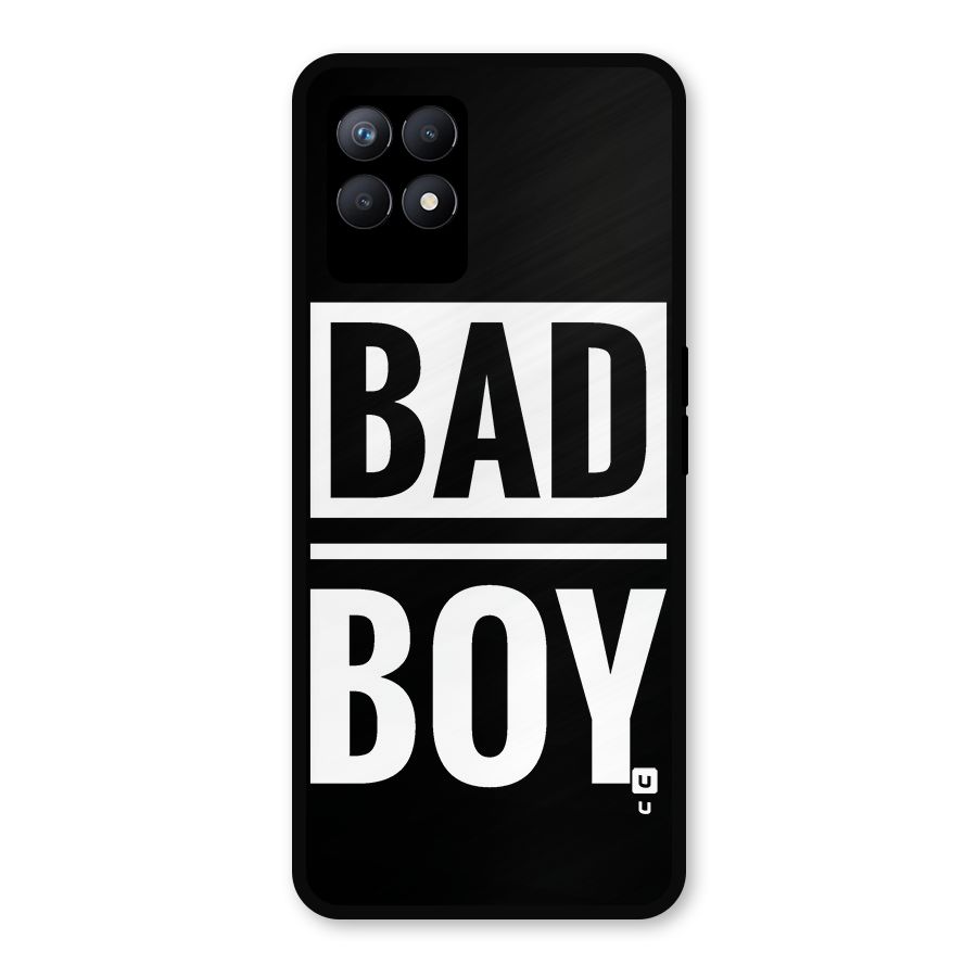Bad Boy Metal Back Case for Realme Narzo 50