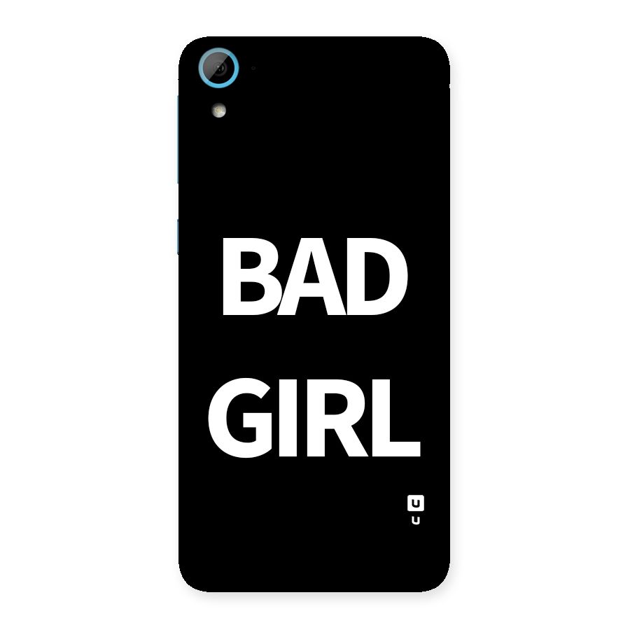 Bad Girl Attitude Back Case for Desire 826