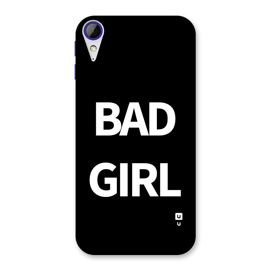 Bad Girl Attitude Back Case for Desire 830