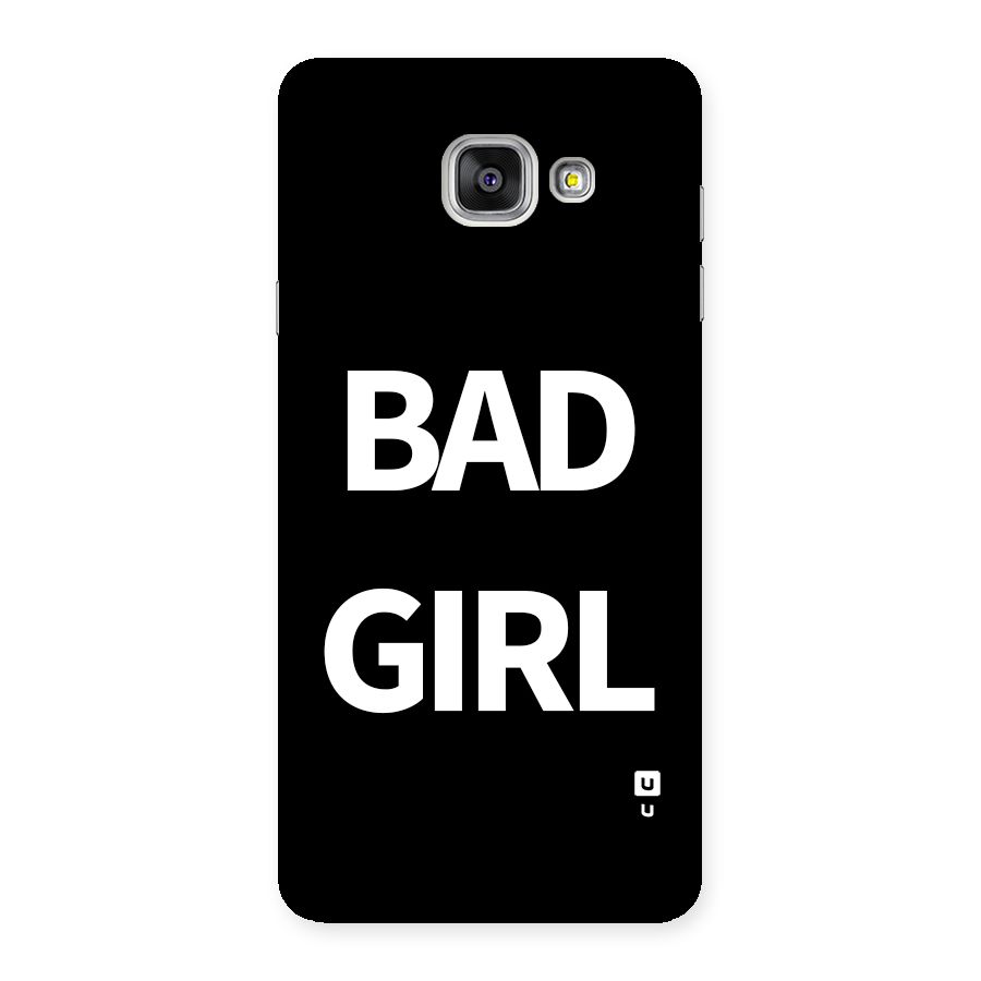 Bad Girl Attitude Back Case for Galaxy A7 (2016)