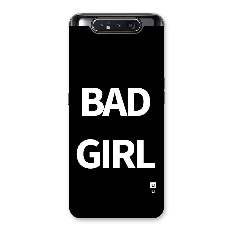 Bad Girl Attitude Back Case for Galaxy A80