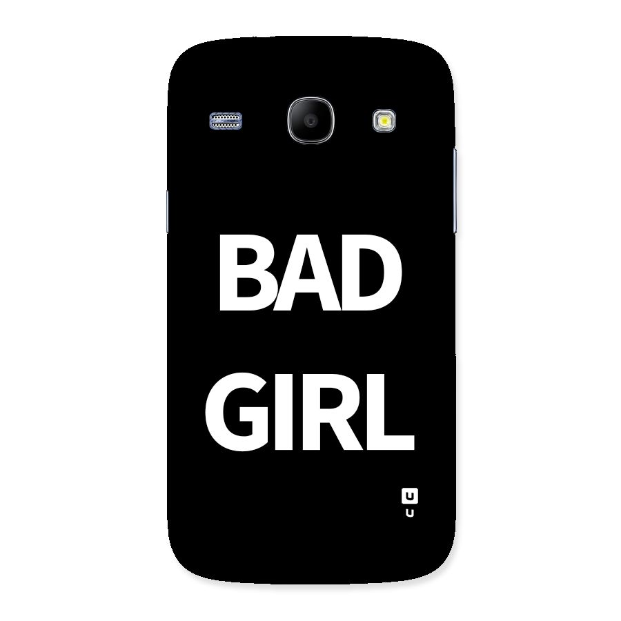 Bad Girl Attitude Back Case for Galaxy Core