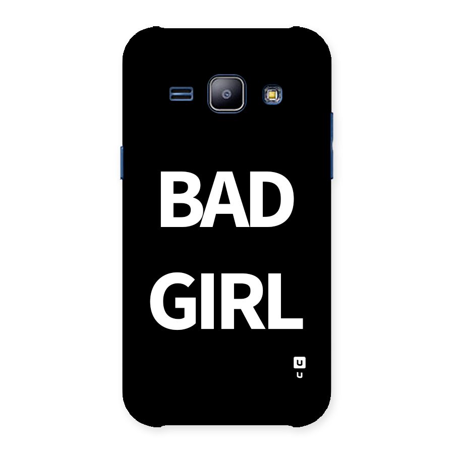 Bad Girl Attitude Back Case for Galaxy J1