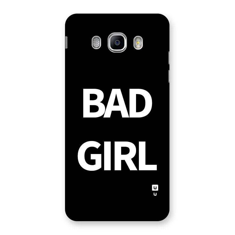 Bad Girl Attitude Back Case for Galaxy J5 2016