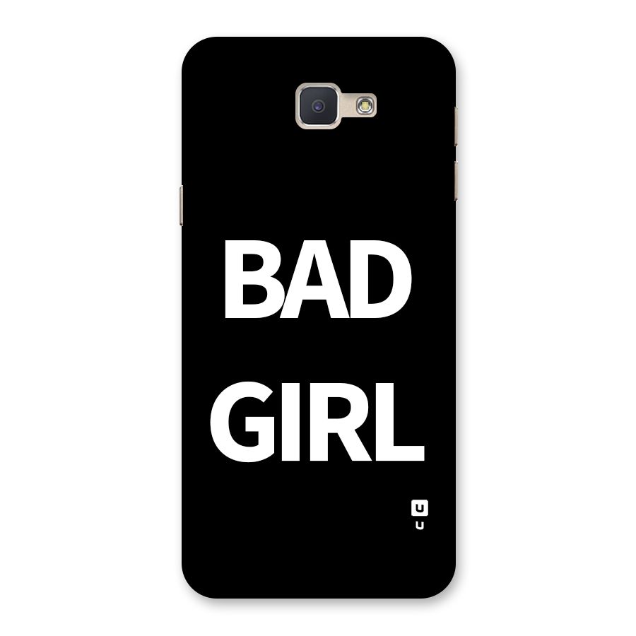 Bad Girl Attitude Back Case for Galaxy J5 Prime