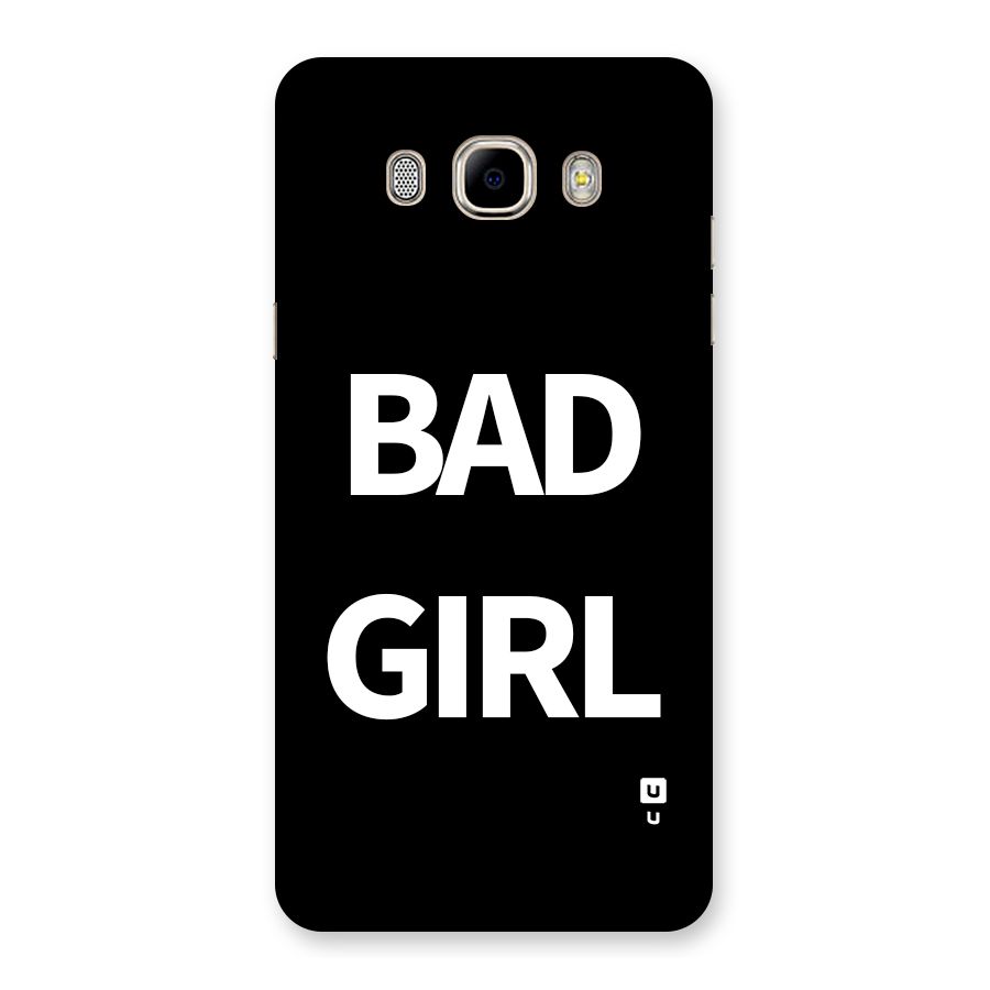 Bad Girl Attitude Back Case for Galaxy J7 2016