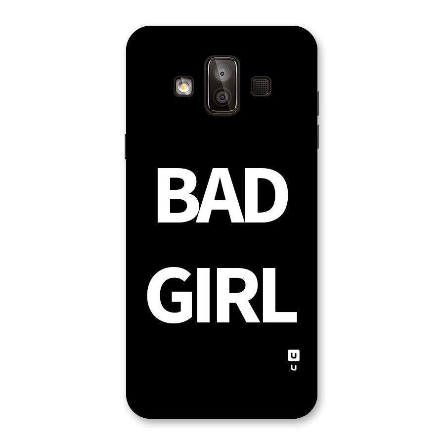 Bad Girl Attitude Back Case for Galaxy J7 Duo