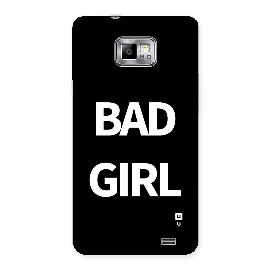 Bad Girl Attitude Back Case for Galaxy S2