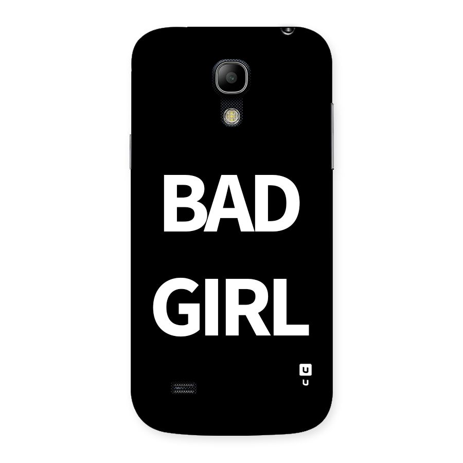 Bad Girl Attitude Back Case for Galaxy S4 Mini