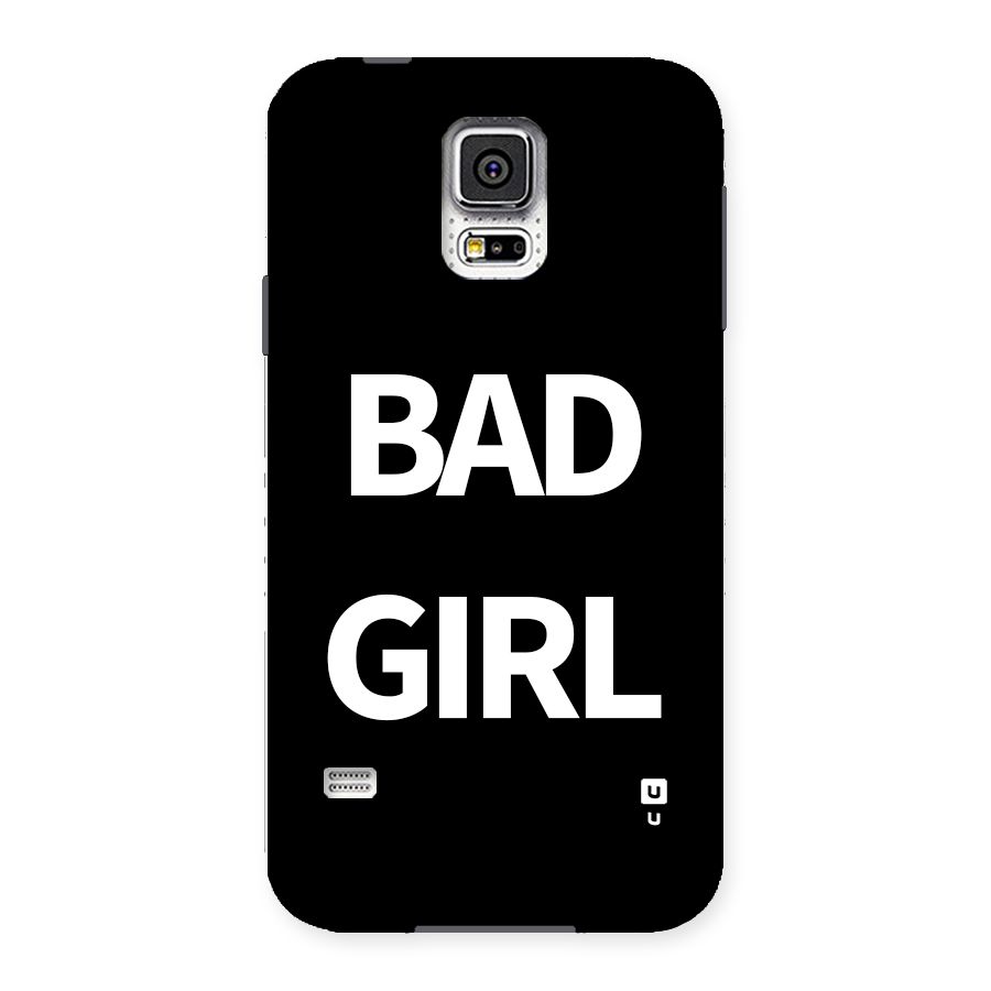 Bad Girl Attitude Back Case for Galaxy S5