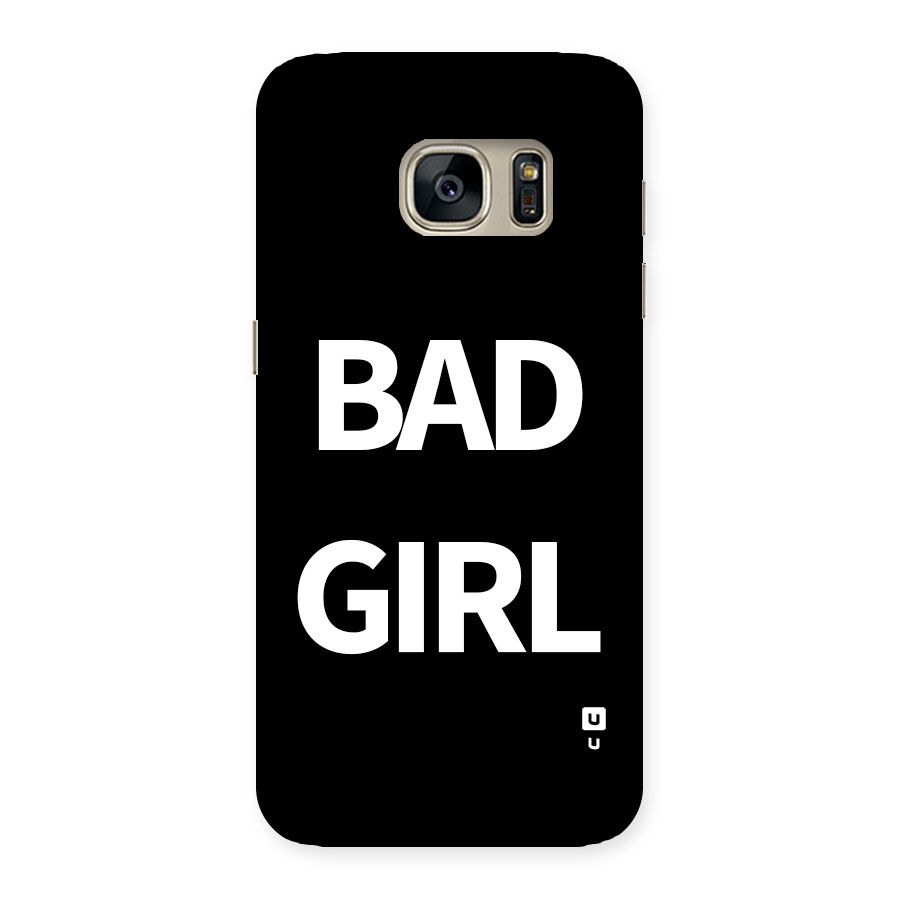 Bad Girl Attitude Back Case for Galaxy S7