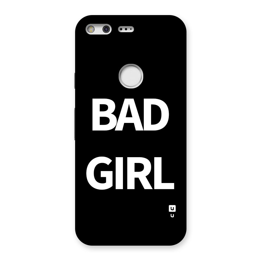 Bad Girl Attitude Back Case for Google Pixel