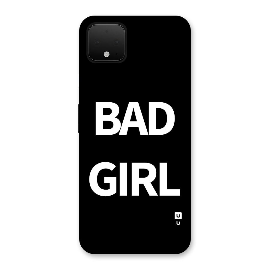 Bad Girl Attitude Back Case for Google Pixel 4 XL