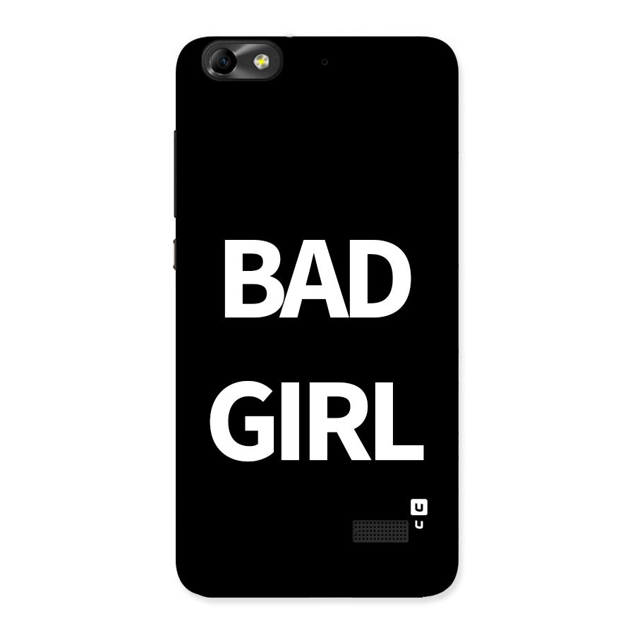 Bad Girl Attitude Back Case for Honor 4C