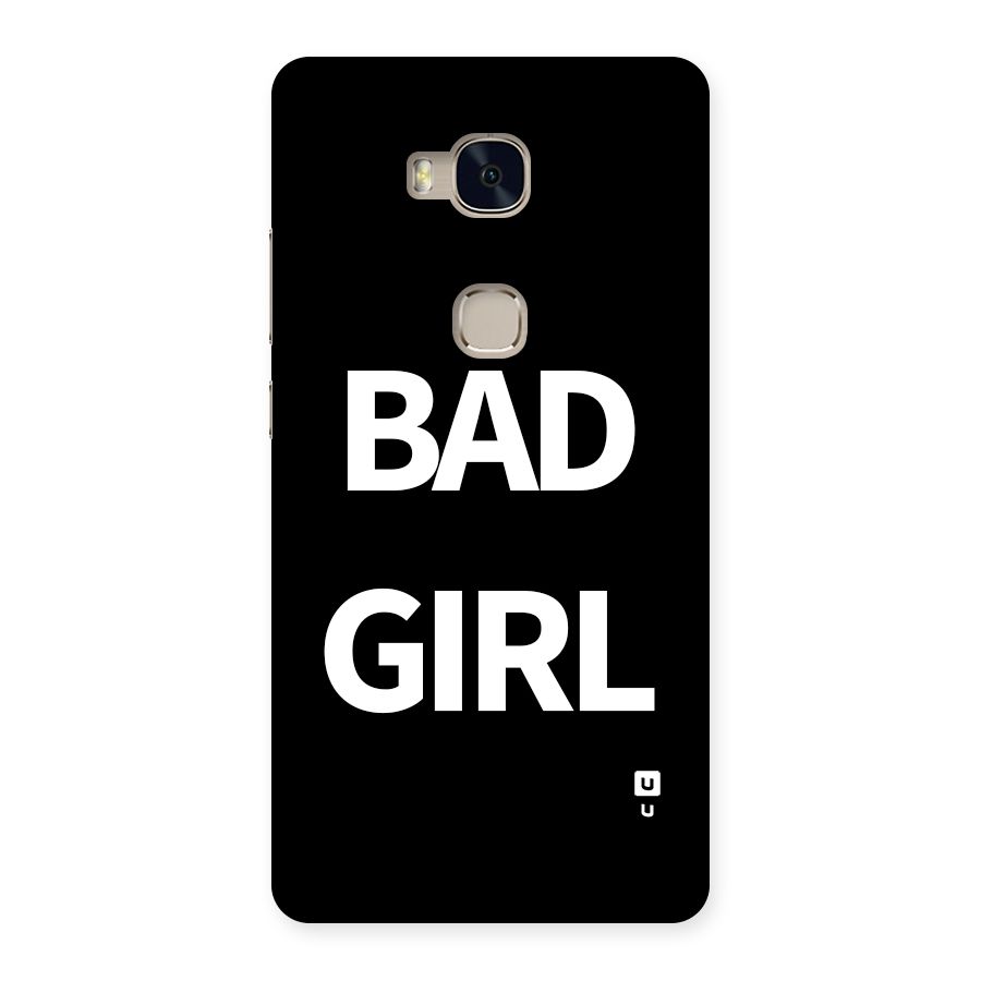 Bad Girl Attitude Back Case for Honor 5X