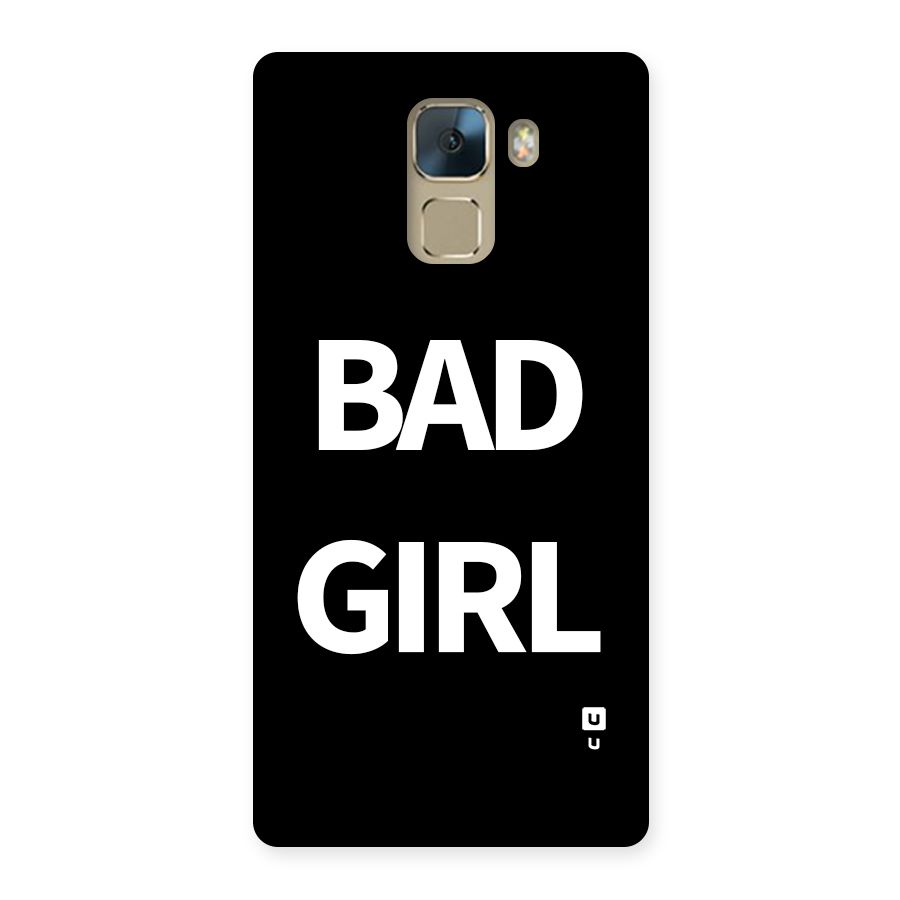 Bad Girl Attitude Back Case for Honor 7