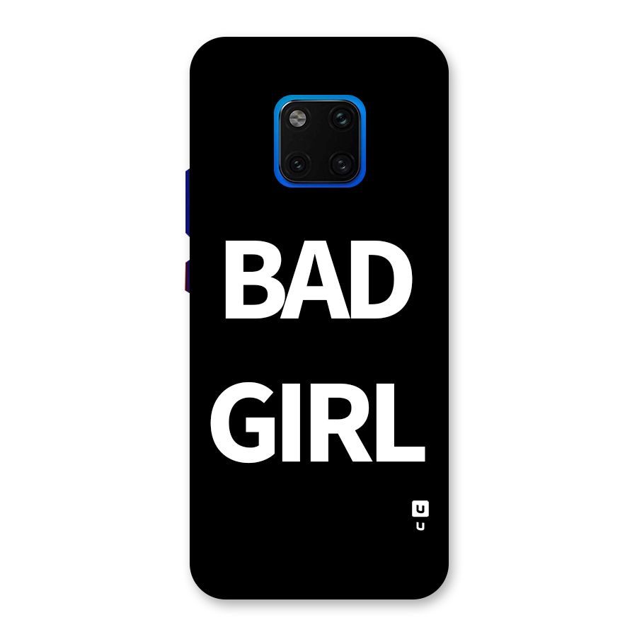 Bad Girl Attitude Back Case for Huawei Mate 20 Pro